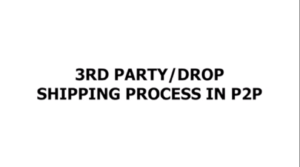 3rd party drop shipping process in p2p