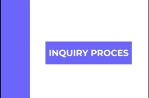 Inquiry Process