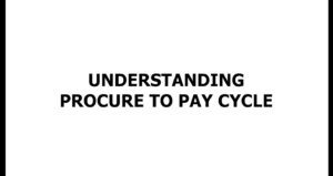 Understanding the Procure to Pay Cycle